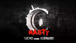 Prodigy - Nasty (Becko & Rotten Prostitues Rmx)