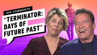 Arnold Schwarzenegger and Linda Hamilton Respond to IGN Comments