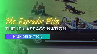 The Zapruder Film : The JFK Assassination | Ultra High Definition (4K)