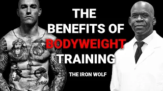 THE IRON WOLF: Benefits of Bodyweight Training | Dr.Chris Podcast CLIPS