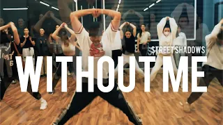 WITHOUT ME - EMINEM | Dwave Choreography | Street Shadows Dance School