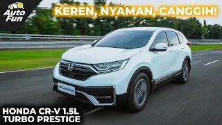 Tes Lengkap Honda CR-V 1.5L Turbo Prestige 2021 | Test Drive | AutoFun Indonesia