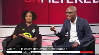 Unfiltered | Is cadre deployment justifiable?