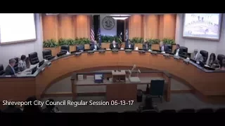 Shreveport City Council Admin Session 06/26/17