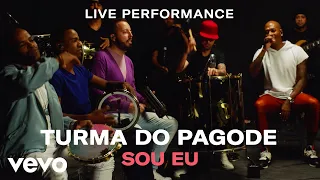 Turma do Pagode - "Sou Eu" Live Performance | Vevo