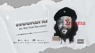 Jay Rox Feat. Rayvanny - Weekend (Official Audio)