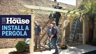 How to Build a Pergola | This Old House