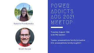 PowerAddicts Meetup Aug 2021