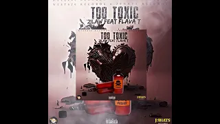 Flava T ft. 21law-Two Toxic(Official Audio)