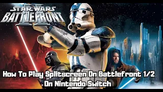 How To Play Splitscreen on Battlefront I/II On Nintendo Switch