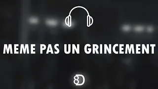 Ziak - Même pas un grincement ( 8D EXPERIENCE 🎧 )