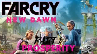 FAR CRY NEW DAWN complete walkthrough PART 1/3 - PROSPERITY