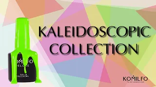 NEW! KOMILFO KALLEIDOSCOPIC COLLECTION!