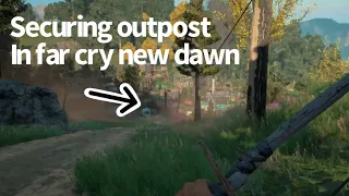 Far Cry New Dawn | Securing outpost | No hud