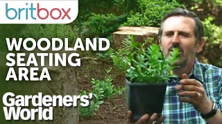 Creating Your Own Woodland Seating Area | Gardeners' World