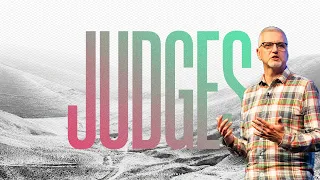 GIDEON | JUDGES with Richard Gardiner