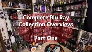 My Complete Blu Ray Collection Overview: Part One