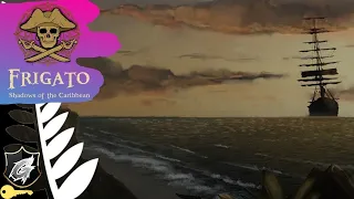 FRIGATO: SHADOWS OF THE CARIBBEAN⭐Early Access Playtest ✅ #LiveStream