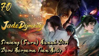 Jade Dynasty 70 Shiniang (Suru) Bunuh Diri Untuk Bisa Mati Bersama Tian Bolis