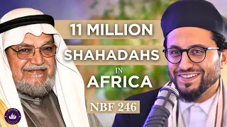 NBF 246 - 11 Million Shahadas in Africa, An Amazing Story - Dr Shadee Elmasry