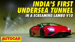 Mumbai Coastal Road Tunnel experienced in a Lamborghini Huracan | Feature | @autocarindia1