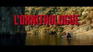 The Ornithologist / L'Ornithologue (2016) - Trailer (French Subs)