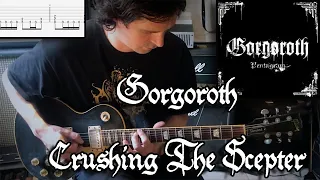 Crushing The Scepter - Gorgoroth (Cover + TAB)