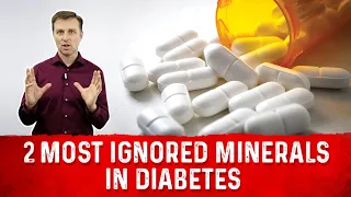 The 2 Most Ignored Minerals In Diabetes and Insulin Resistance – Dr.Berg