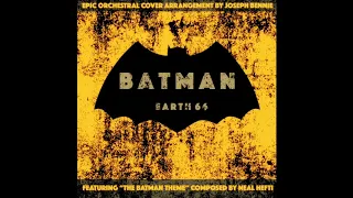 Batman Earth 66 (Epic Orchestral Cover Arrangement Featuring Neal Hefti's Original Batman Theme)