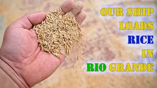 Loading Rice Cargo at Rio Grande | Chief MAKOi Seaman Vlog