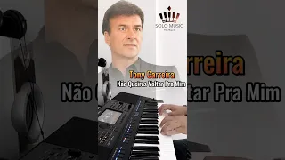Não Queiras Voltar Pra Mim - TONY CARREIRA (Acomp. Piano @SoloMusicPedroMesquita )