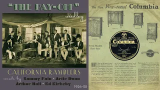 1928, The Pay Off, Changes, Mine all Mine, Bless You Sister, Nothing Does Does, California Ramblers,