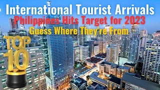 Over 3Million International Tourists Traveled to the PH This Year; Here are the Top Source Countries