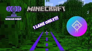 Minecraft 1 Lane! #minecraft