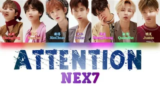 NEX7 乐华七子 - Attention 自由主义 [CHI/PINYIN/ENG COLOR CODED LYRICS]