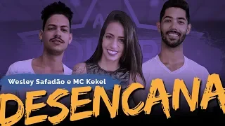 Desencana - Wesley Safadão e MC Kekel | Coreografia ADC