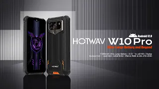 HOTWAV W10 PRO Rugged Smartphone: 15,000 mAh Battery, 20MP Triple Camera, NFC Supports Google Pay.