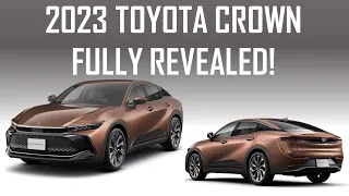 2023 TOYOTA CROWN FULLY REVEALED!  THIS IS THE CAR I ADMIRED GROWING UP IN JAPAN!