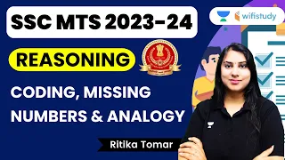 Coding, Missing Numbers and Analogy | Reasoning | SSC MTS 2023-24 | Ritika Tomar