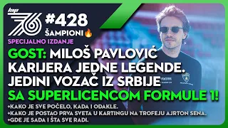 Lap76 #428 Gost: Miloš Pavlović. Karijera jedne legende. Jedini vozač iz Srbije sa Superlicencom F1!