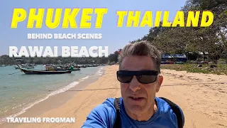 Behind The Beach Scenes Rawai Beach Phuket Thailand 🇹🇭