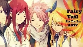 Fairy Tail-La La La AMV