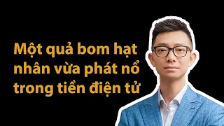 Một quả bom hạt nhân vừa phát nổ trong tiền điện tử