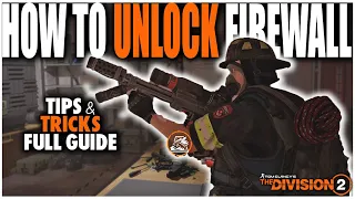 HOW TO UNLOCK THE FIREWALL SPECIALIZATION IN THE DIVISION 2 | 5 STAGES FULL GUIDE WALKTHROUGH