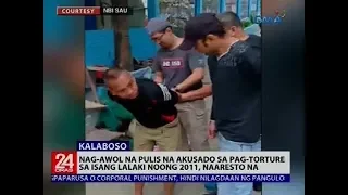 Nag-AWOL na pulis na akusado sa pag-torture sa isang lalaki noong 2011, naaresto na