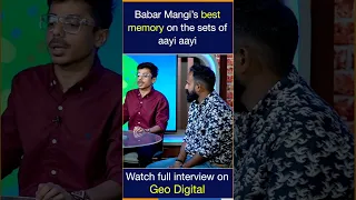 Babar Mangi’s best memory on the sets of Aayi Aayi !! #harpalgeo #shorts