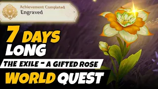 The Exile a Gifted Roses Quest - 7 Days Long | Achievement : Engraved | Genshin Impact 3.1