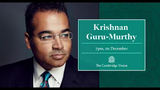 Krishnan Guru-Murthy | Cambridge Union