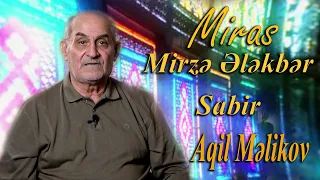 Miras Mirzə Ələkbər Sabir/Aqil Məlikov
