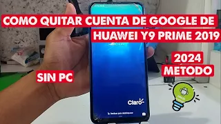 QUITAR CUENTA GOOGLE  HUAWEI Y9 PRIME 2019 (METODO 2024) FRP